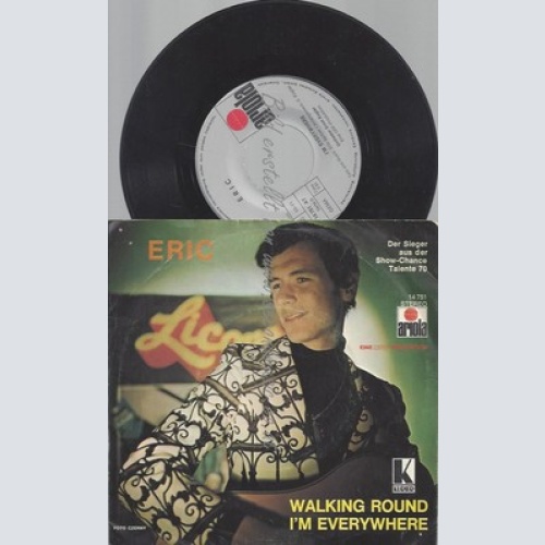 7" ERIC--WALKING ROUND IM EVERYWHERE