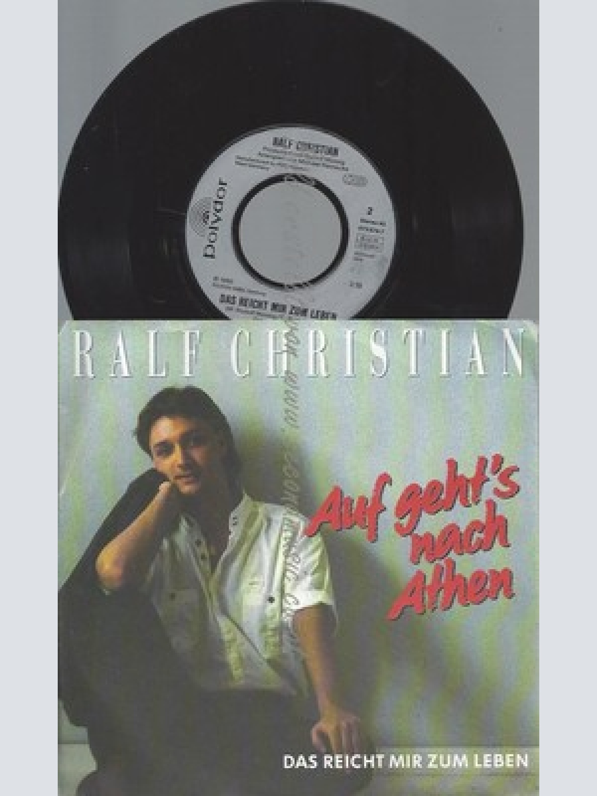 7"RALF CHRISTIAN--AUF GEHTS NACH ATHEN