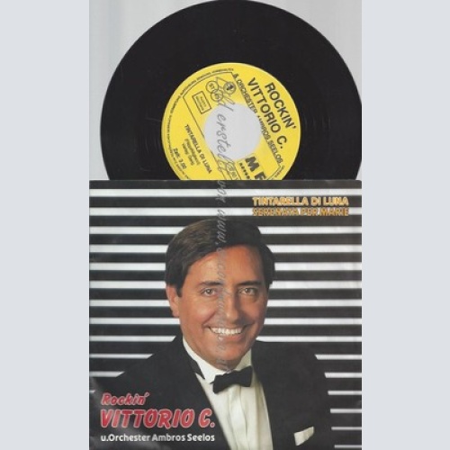 7"ROCKIN VITTORIO C-& AMBROS SEELOS ORCHESTER--TINTARELLA DI LUNA