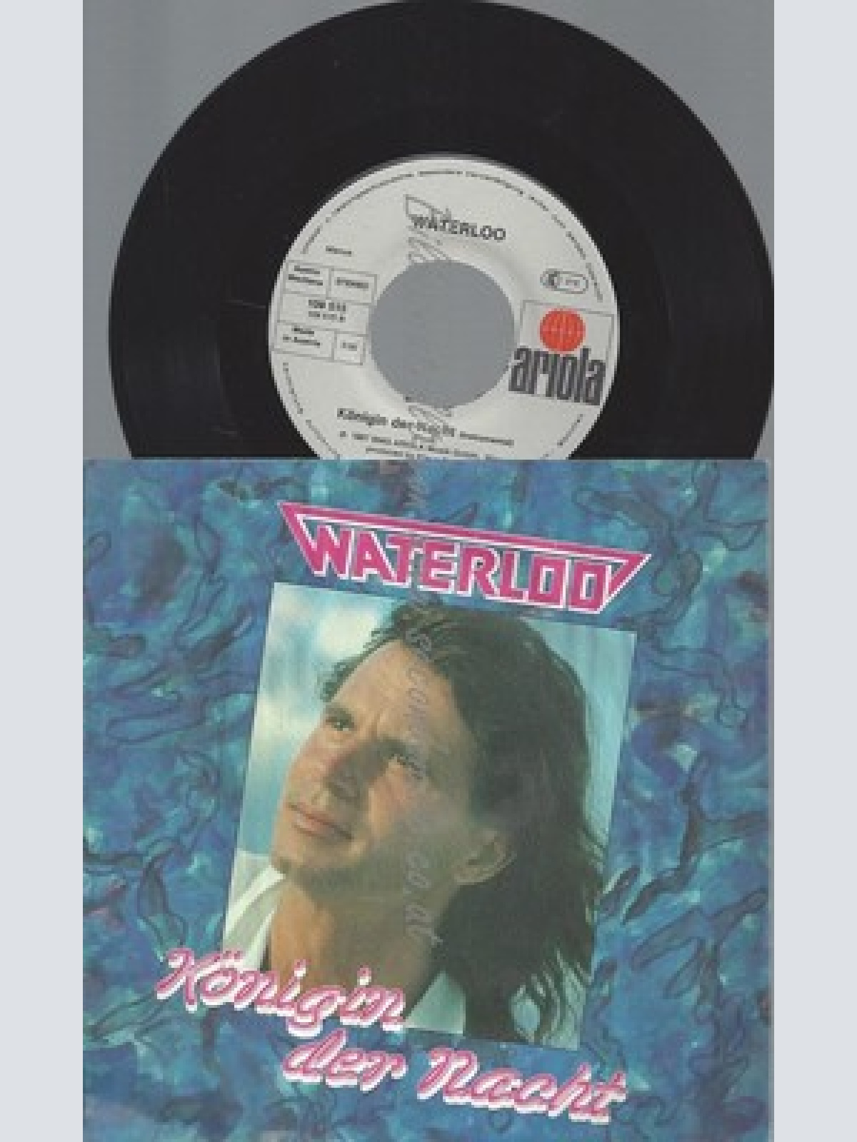 7"WATERLOO--KÖNIGIN DER NACHT