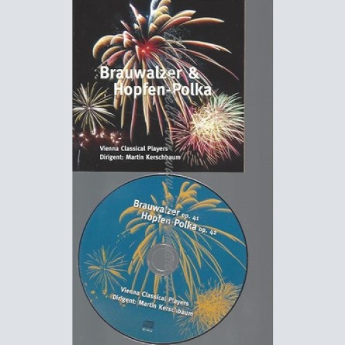 CD--BRAUWALZER & HOPFEN POLKA--VIENNA CLASSICAL PLAYER--MARTIN KERSCHBAUM