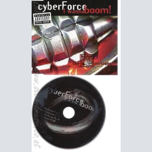 CD--CYBER FORCE--I WANNA BOOM!-
