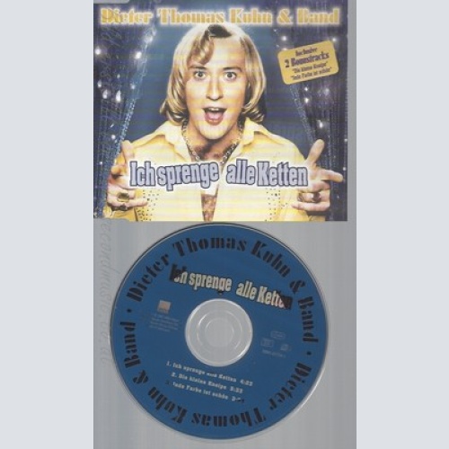 CD--DIETER THOMAS KUHN--ICH SPRENGE ALLE KETTEN
