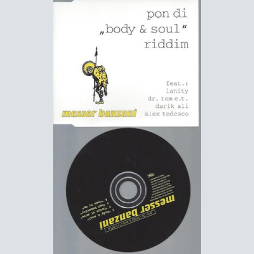 CD---MESSER BANZANI--PON DI BODY & SOUL RIDDIM