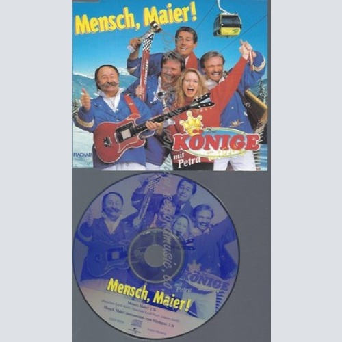 CD--DIE KÖNIGE MIT PETRA  --MENSCH, MAIER!