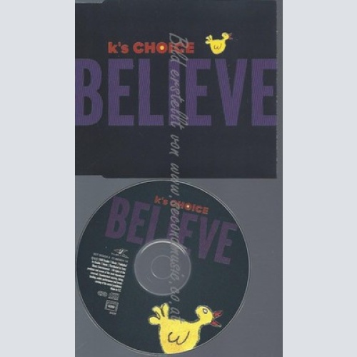 CD--K'S CHOICE--BELIEVE -X1+2-