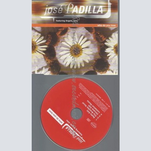 CD--PADILLA,JOSE--*WHO DO YOU LOVE*