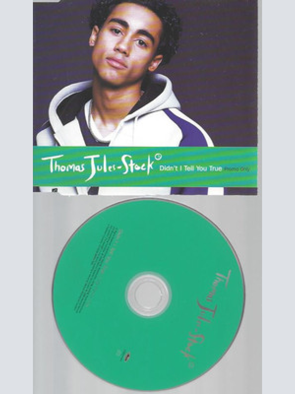 CD-PROMO--THOMAS JULES STOCK--DIDN'T I TELL YOU TRUE