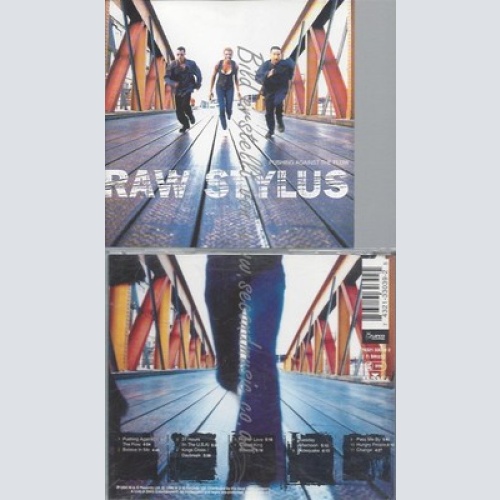 CD--RAW STYLUS - - -- PUSHING AGAINST THE FLOW