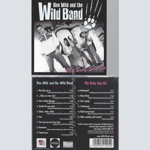CD--BEN WILD AND THE WILD BAND - - - IMPORT -- MY BABY SAY NO