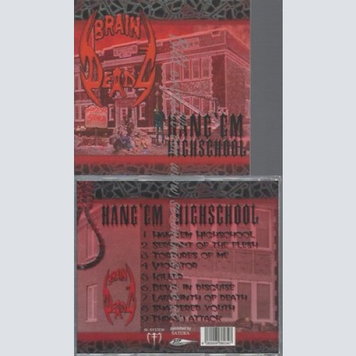 CD--BRAINDEADZ -- -- HANG'EM HIGHSCHOOL