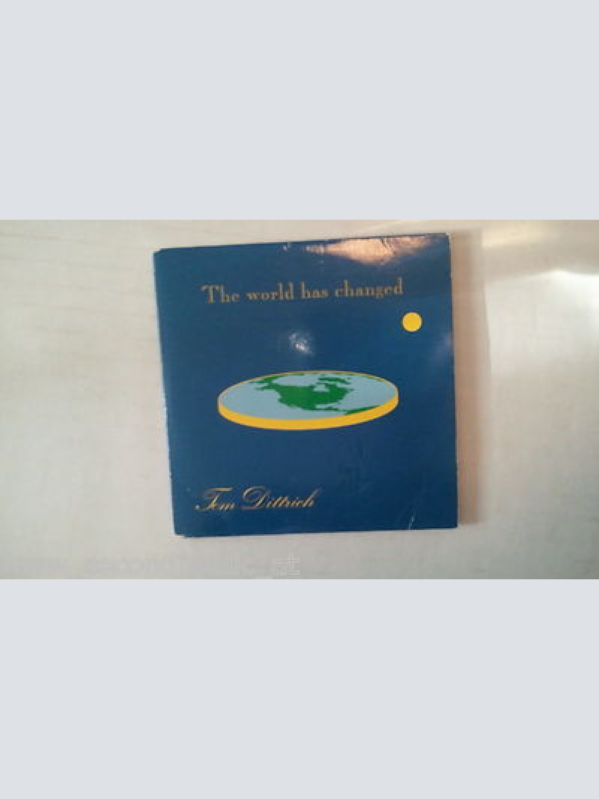 3 INCH CD SINGLE TOM DITTRICH-THE WORLD HAS CHANGED-2 TRACKS