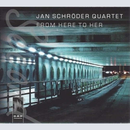 CD--JAN SCHROEDER QUARTETT -2012- -- FROM HERE TO HER