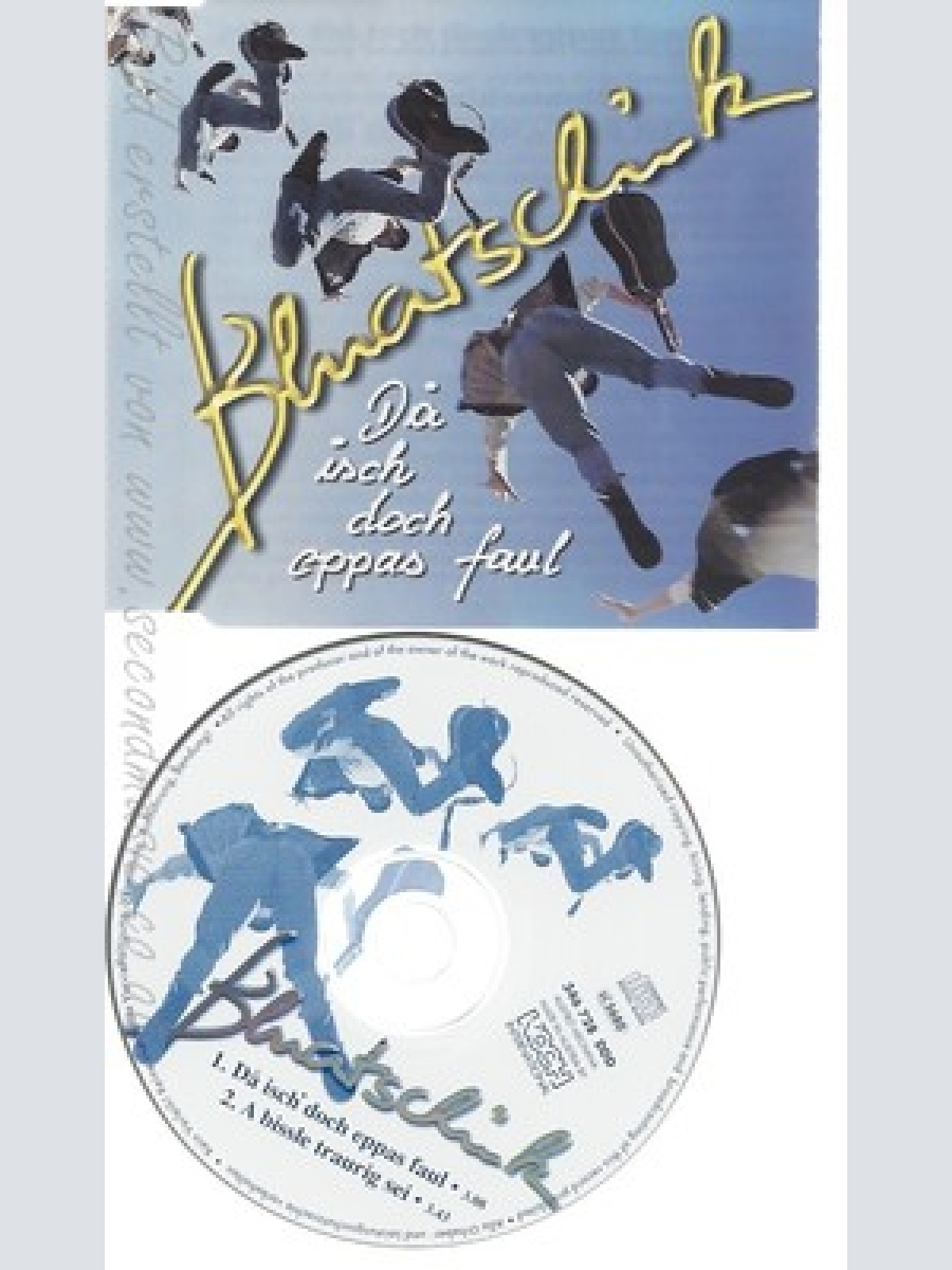 CD--BLUATSCHINK -- --- DA ISCH DOCH EPPAS FAUL