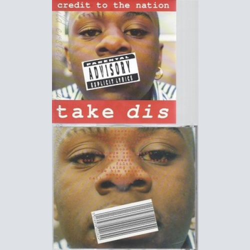 CD--CREDIT TO THE NATION -- -- TAKE DIS