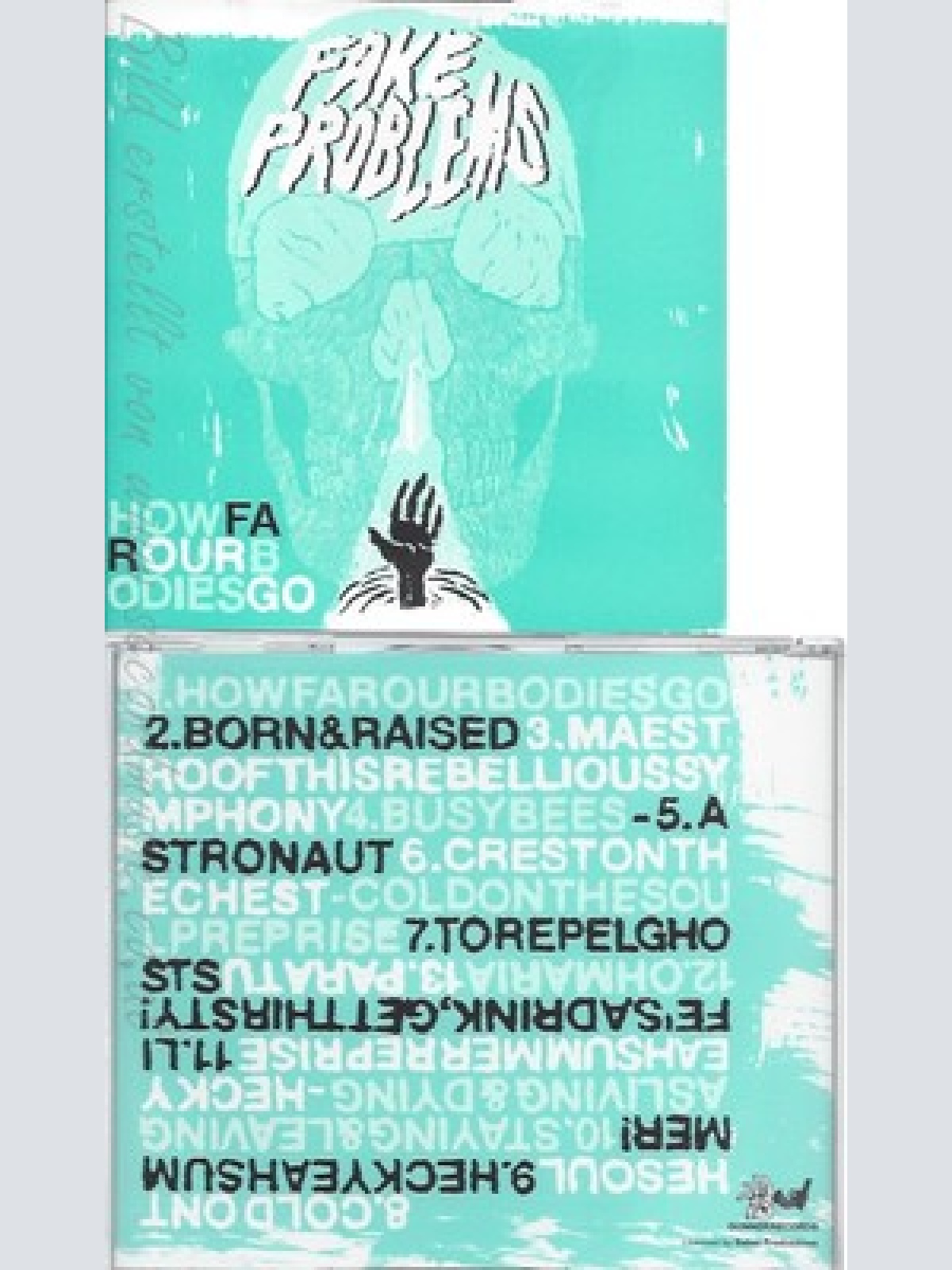 CD--FAKE PROBLEMS--HOW FAR OUR BODIES GO