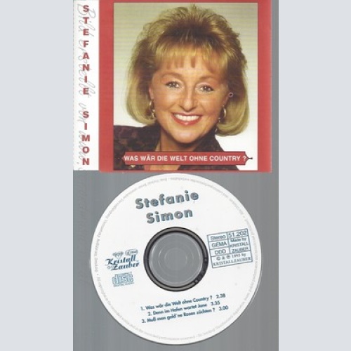 CD--STEFANIE SIMON --- WAS WÕR DIE WELT OHNE COUNTRY