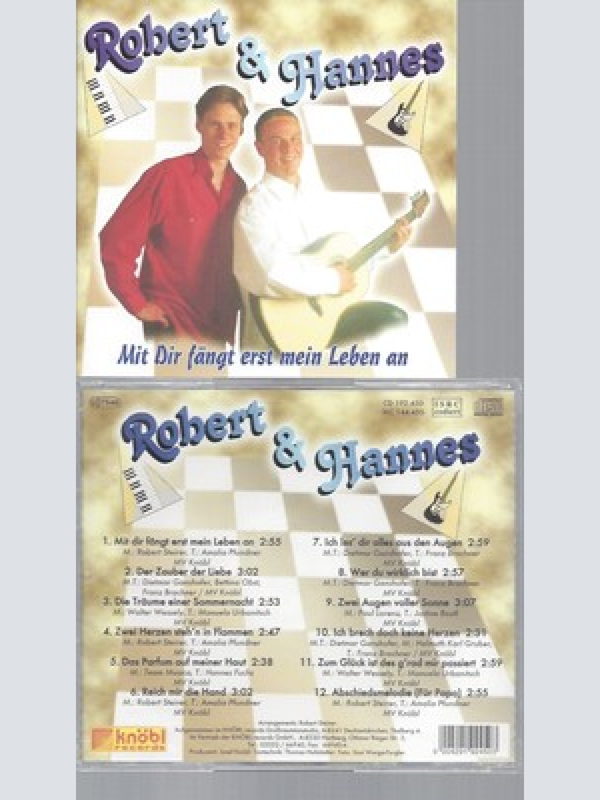 CD--ROBERT & HANNES -2000- -- MIT DIR FAENGT MEIN LEBEN ERST