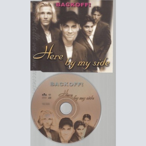 CD--BACKOFF -- - SINGLE -- HERE BY MY SIDE