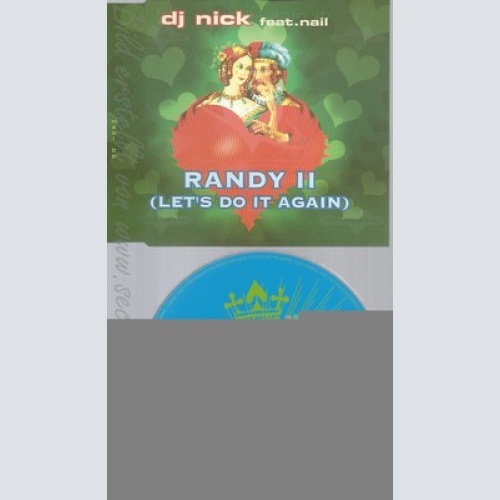 CD--DJ NICK FEAT.NAIL -- - SINGLE -- RANDY II -LET'S DO IT AGAIN-