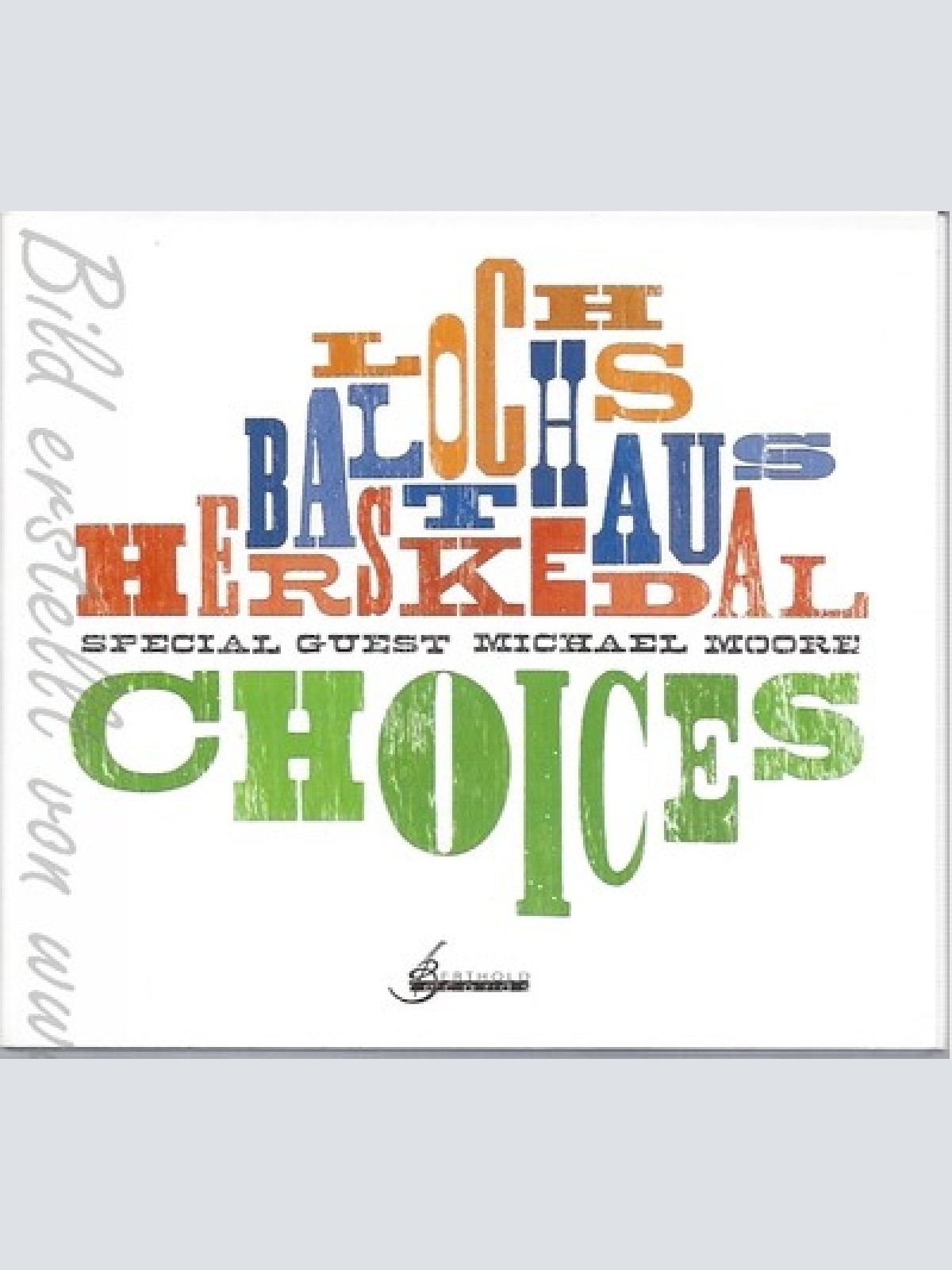 CD--LOCHS, BALTHAUS UND HERSKEDAL -- -- CHOICES