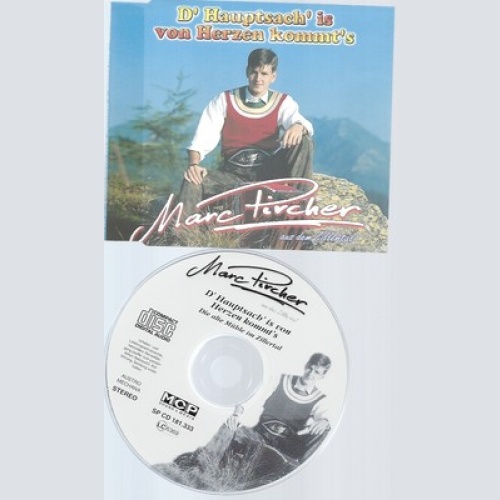 CD--MARC PIRCHER--D'HAUPTSACH IS VON HERZEN KOMMT'S