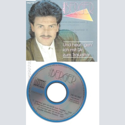 CD--ALBIN BERGER - UND HEUT' GEH ICH MIT DIR ZUM TRAUALTAR