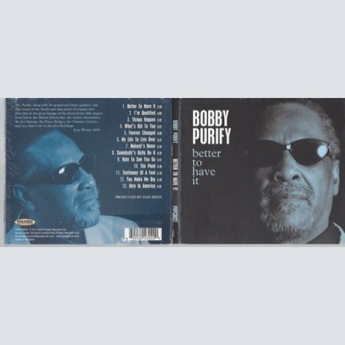 CD--BOBBY PURIFY -- -- BETTER TO HAVE IT