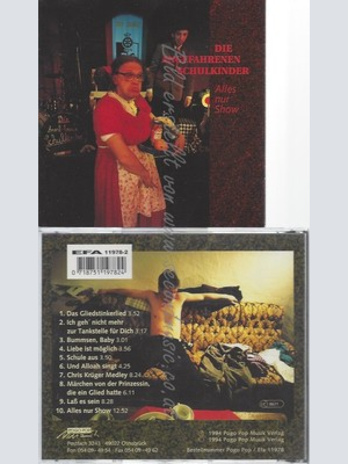 CD--DIE ANGEFAHRENEN SCHULKINDER -- -- ALLES NUR SHOW