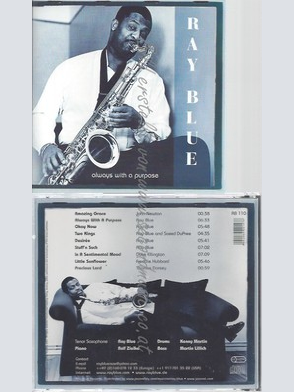 CD--RAY BLUE -- -- ALWAYS WITH A PURPOSE