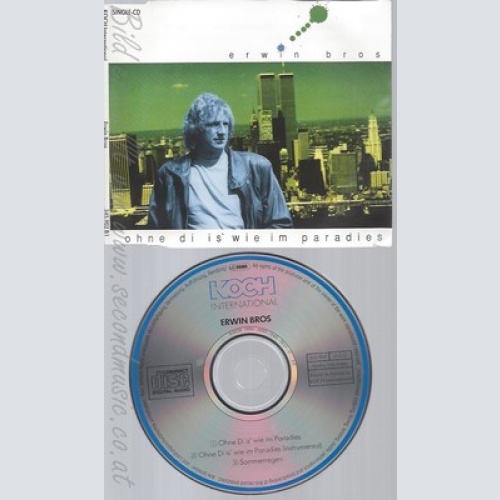 CD--ERWIN BROS--OHNE DI IS WIE IM PARADIES