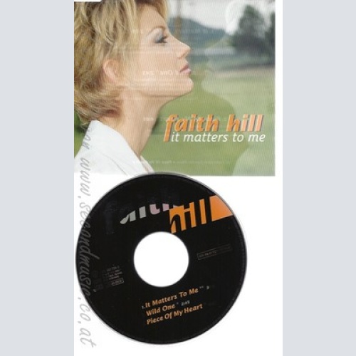 CD--FAITH HILL -- - SINGLE -- IT MATTERS TO ME