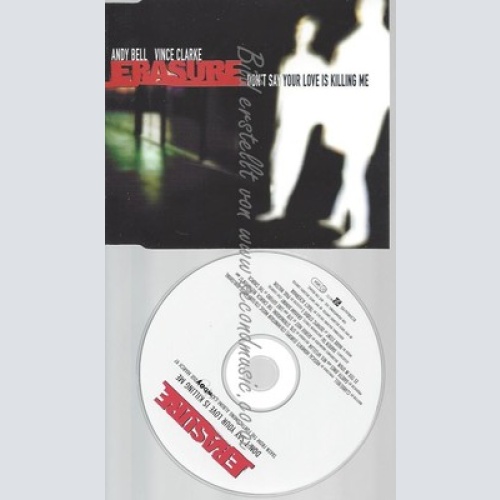 CD--PROMO--ERASURE--DON'T SAY YOUR LOVE IS KILLING ME