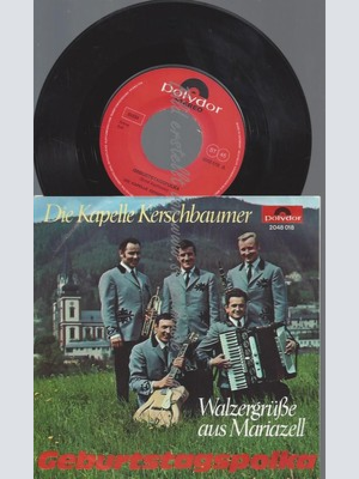 7"/DIE KAPELLE KERSCHBAUMER--GEBURTSTAGSPOLKA