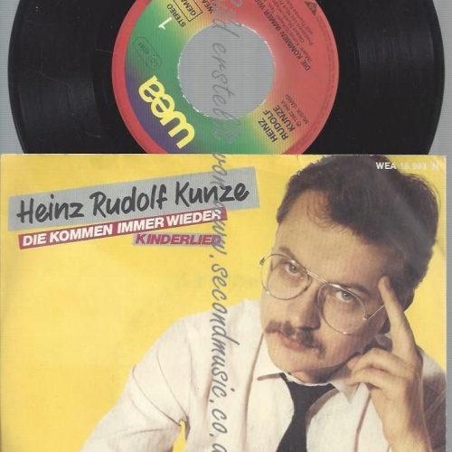 7"  Heinz Rudolf Kunze – Die Kommen Immer Wieder