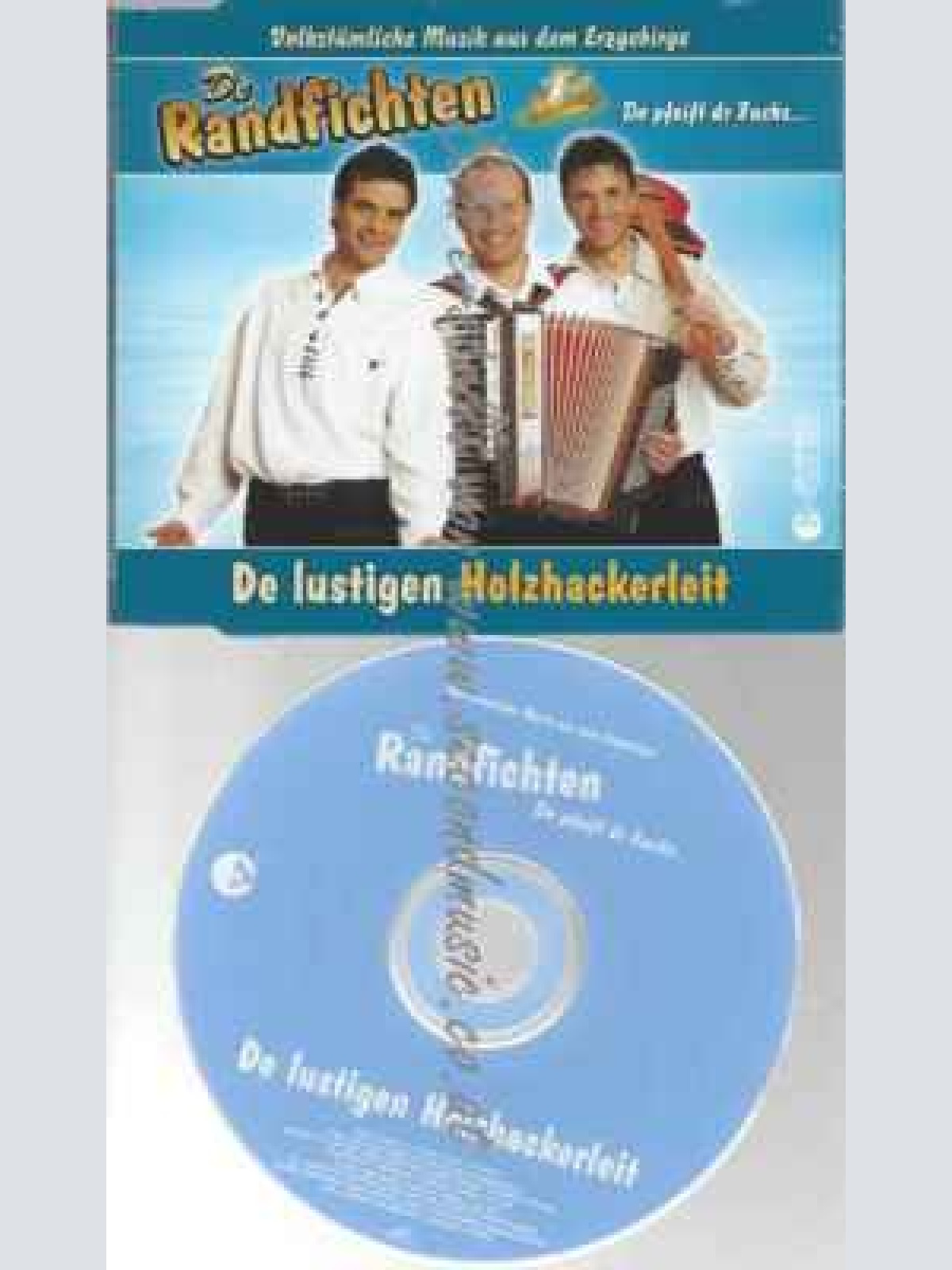 CD--DE RANDFICHTEN | --DE LUSTIGEN HOLZHACKERLEIT