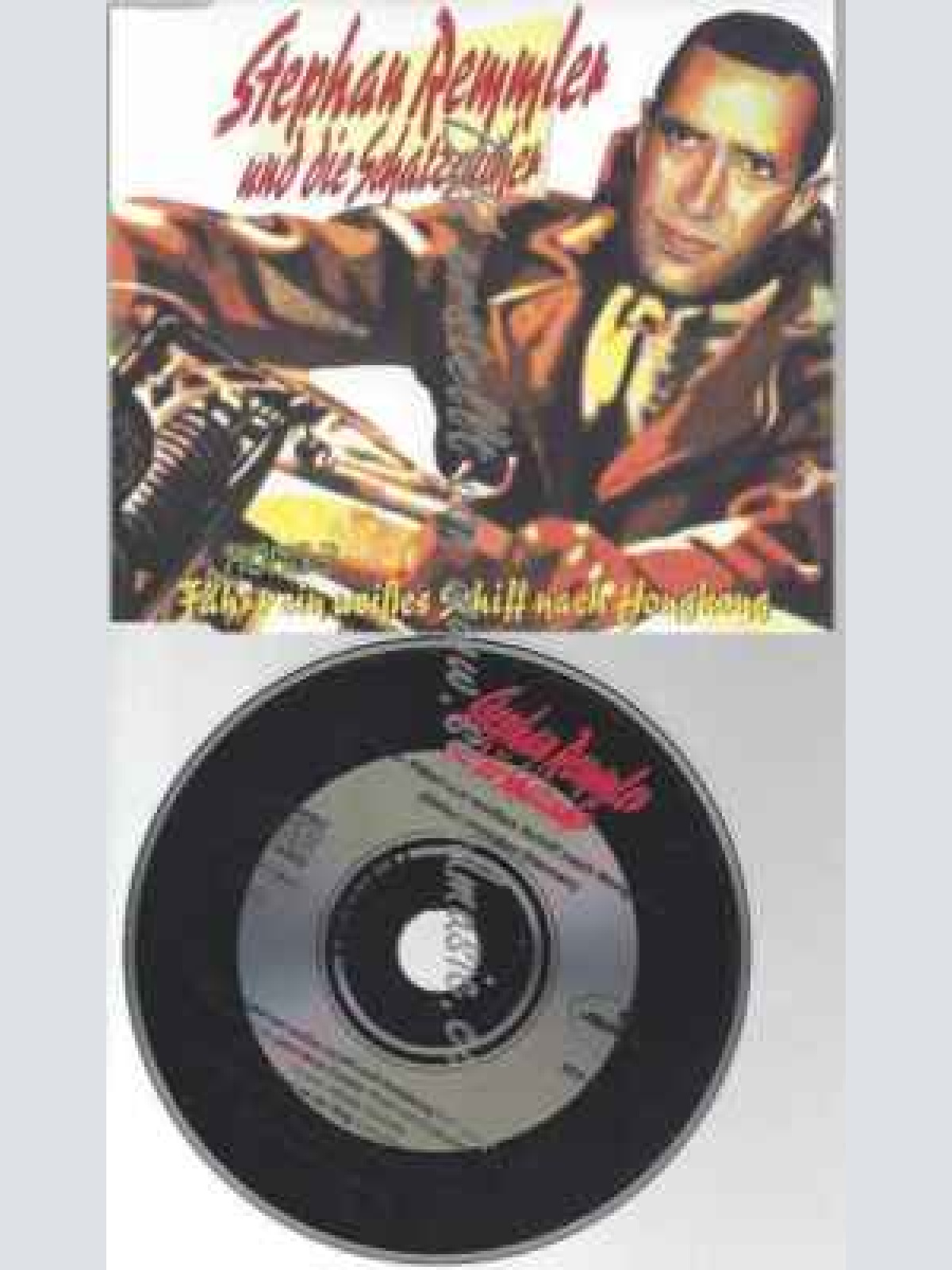 CD--STEPHAN REMMLER--HONG -FÕHRT EIN WEISSES SCHIFF NACH