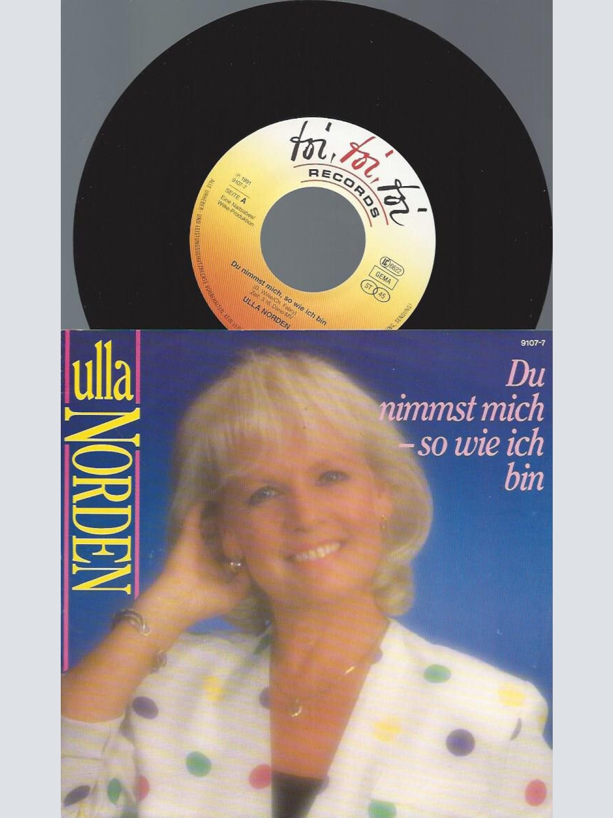 7" Ulla Norden – Du Nimmst Mich So, Wie Ich Bin
