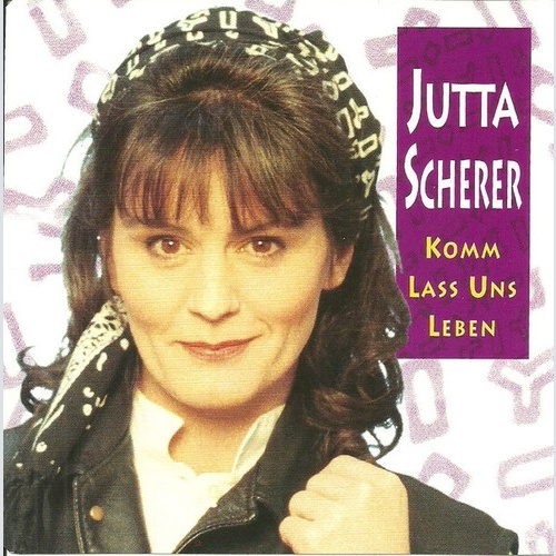 CD, Maxi Jutta Scherer - Komm Lass Uns Leben