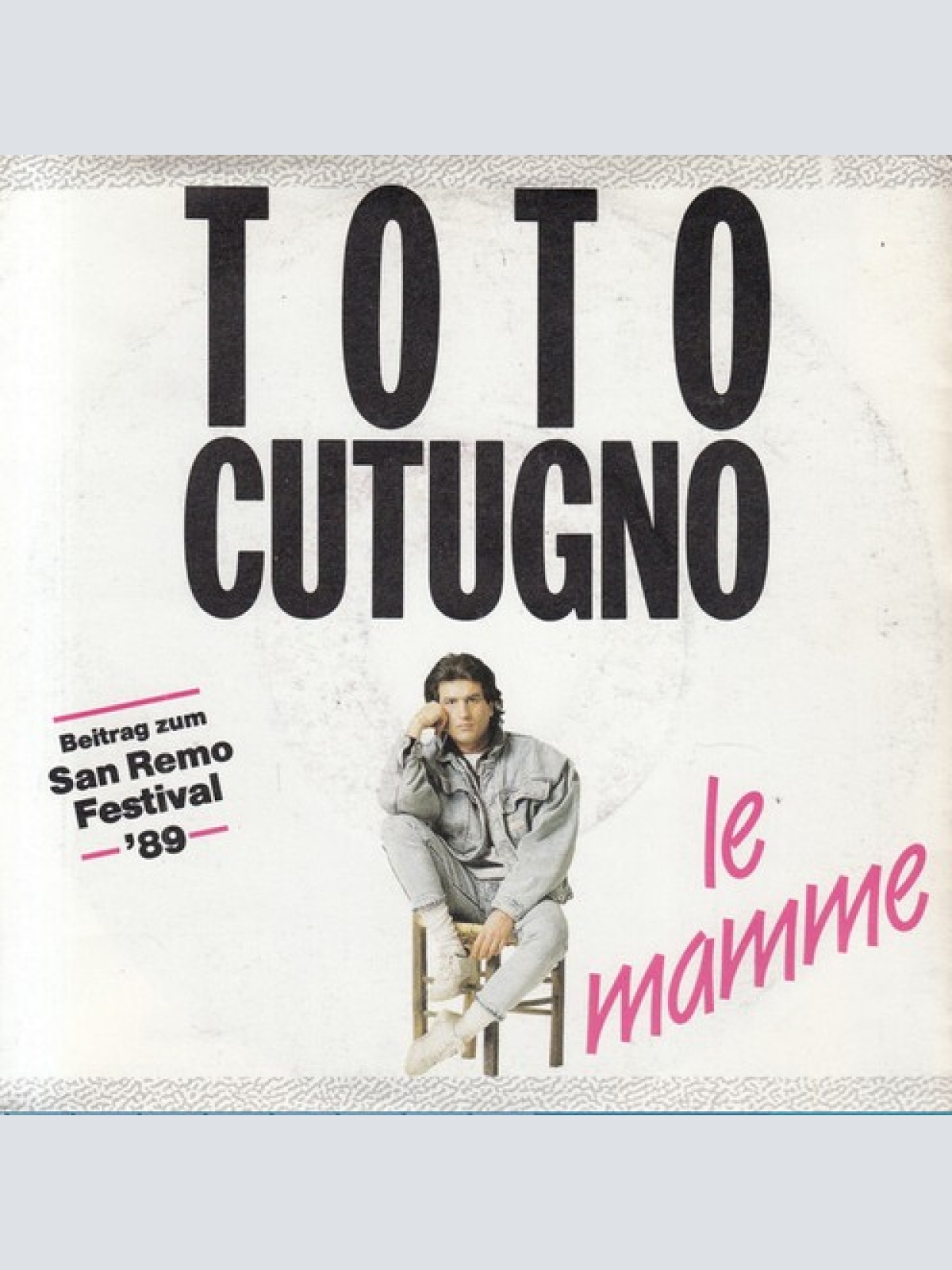 7", Single Toto Cutugno - Le Mamme