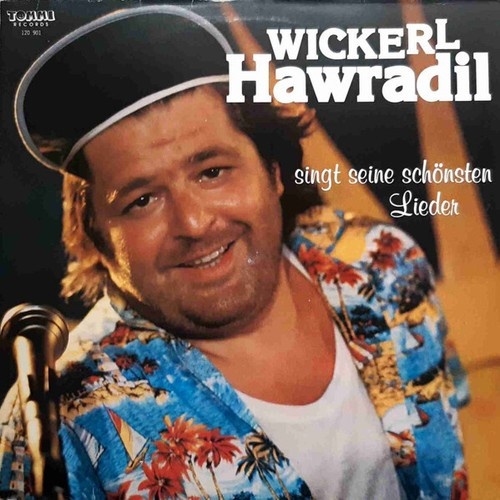 LP, Album Wickerl Hawradil* - Singt Seine Schönsten Lieder