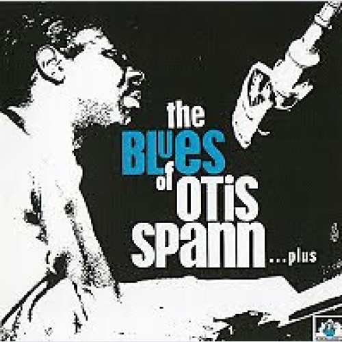 CD, RE Otis Spann - The Blues Of Otis Spann...Plus