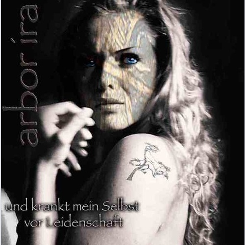 CD, Album Arbor Ira - Und Krankt Mein Selbst Vor Leidenschaft