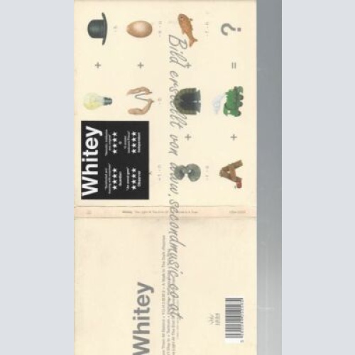 CD--WHITEY | --THE LIGHT AT THE END OF THE TUNNEL IS A TRAIN