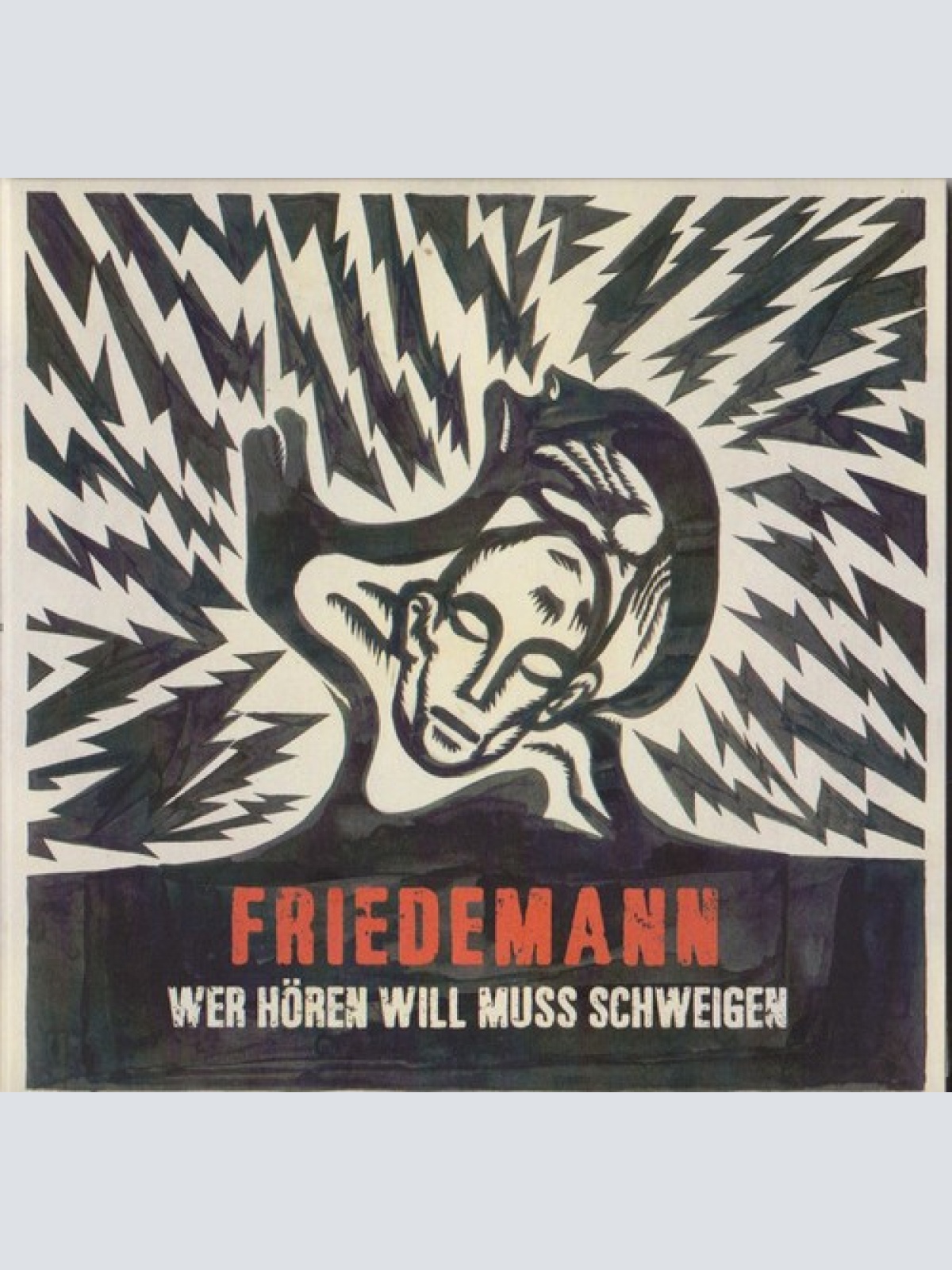 CD, Album Friedemann Hinz - Wer Hören Will Muss Schweigen