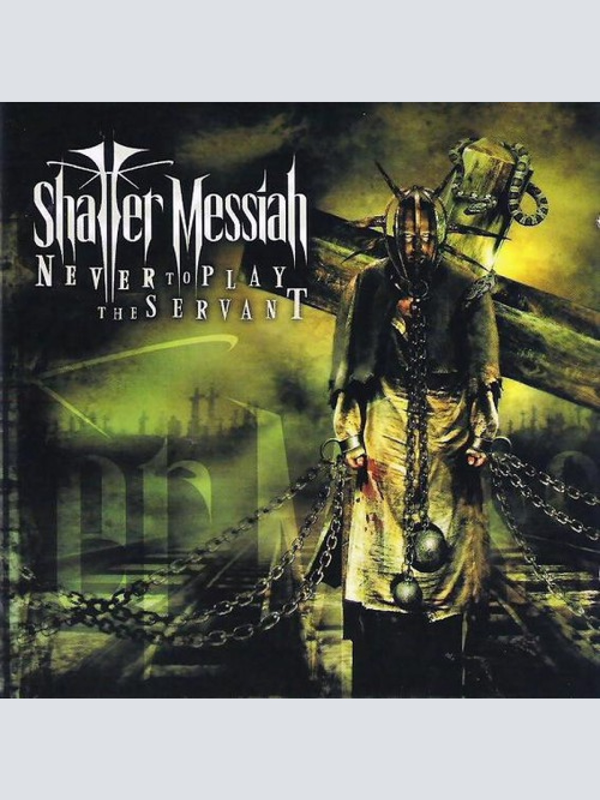 CD, Album Shatter Messiah - Never To Play The Servant