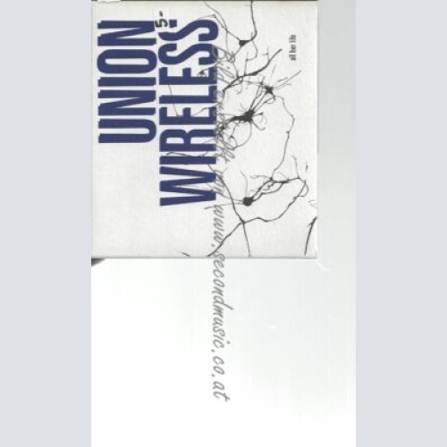 CD--UNION WIRELESS--    ALL HER LIFE