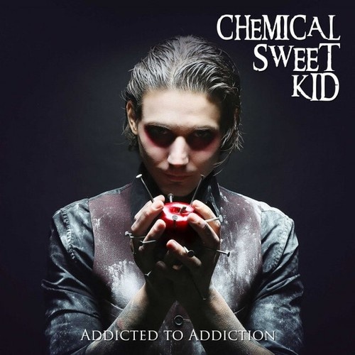 CD, Album The Chemical Sweet Kid - Addicted To Addiction