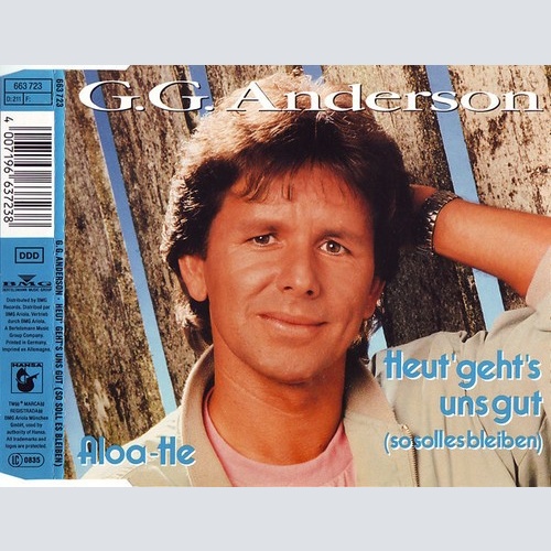 CD, Maxi G.G. Anderson - Heut' Geht's Uns Gut (So Soll Es Bleiben) / Aloa-He