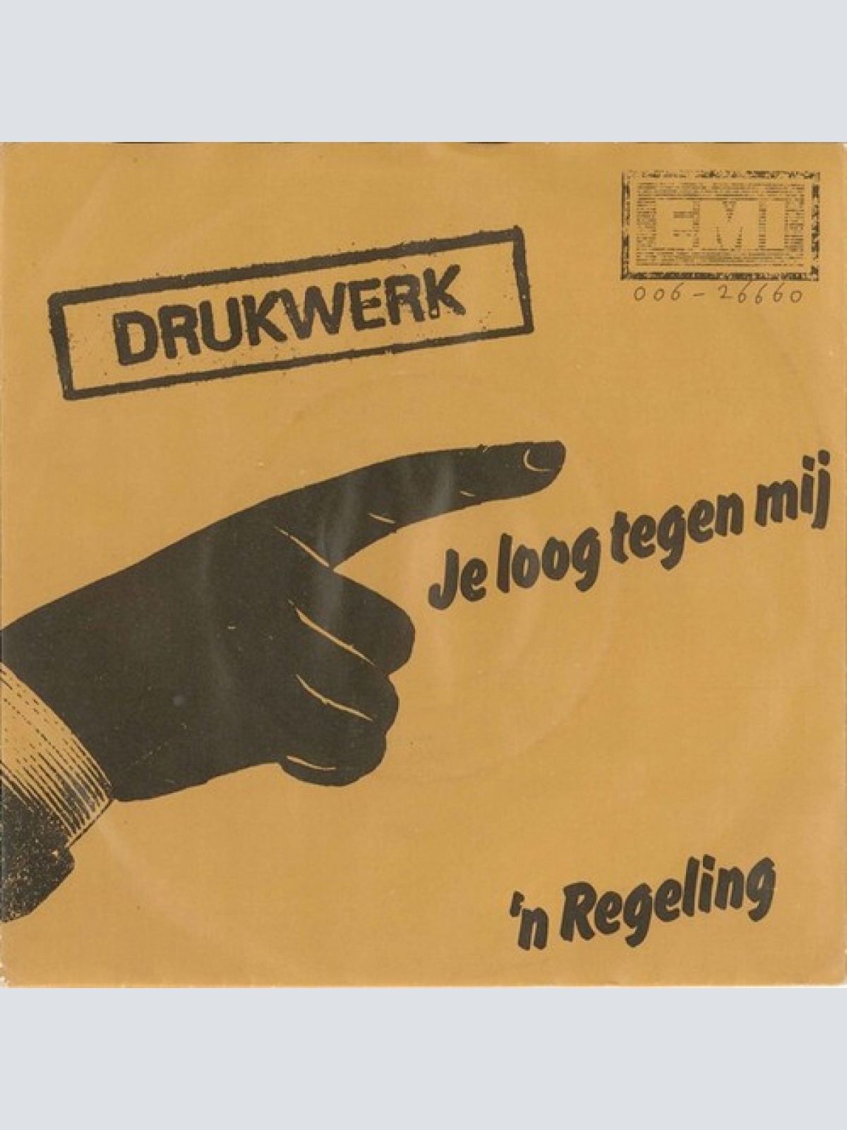 7", Single Drukwerk - Je Loog Tegen Mij / 'n Regeling
